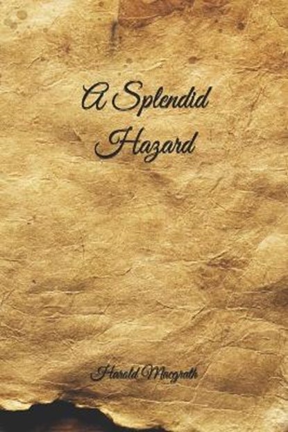 A Splendid Hazard: Handwritten Style, MACGRATH,  Harold - Paperback - 9798592819018