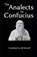 The Analects, Confucius Confucius - Paperback - 9798592932953