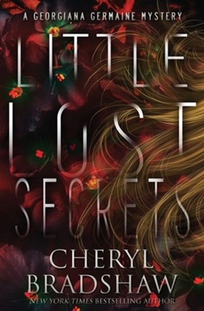 Little Lost Secrets, Cheryl Bradshaw - Paperback - 9798593293237
