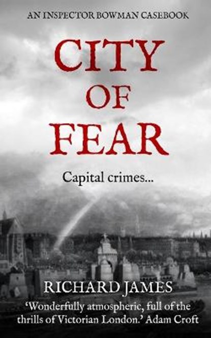 City of Fear: An Inspector Bowman Casebook, JAMES,  Richard - Paperback - 9798594043244
