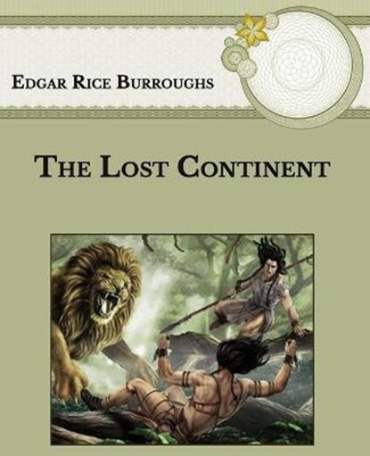 The Lost Continent: Large Print, BURROUGHS,  Edgar Rice - Paperback - 9798594343689