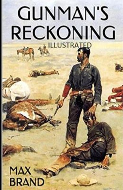 Gunman's Reckoning Illustrated, BRAND,  Max - Paperback - 9798594567269