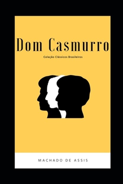 Dom Casmurro, Machado de Assis - Paperback - 9798594651548