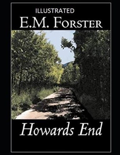 Howards End Illustrated, FORSTER,  E. M. - Paperback - 9798595259873