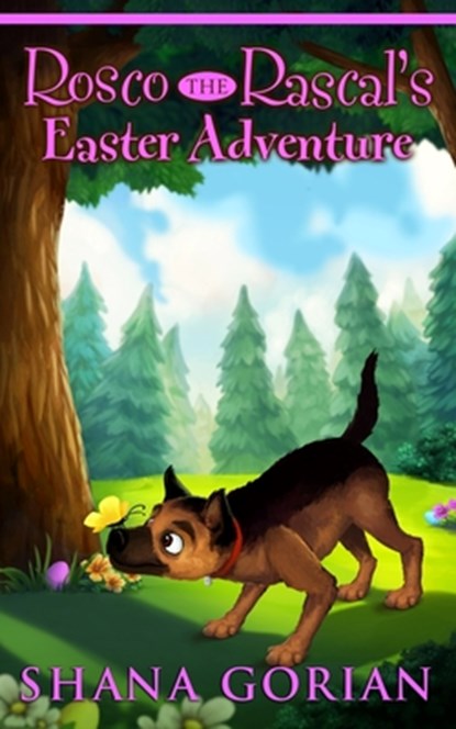Rosco the Rascal's Easter Adventure, Shana Gorian - Paperback - 9798596006438
