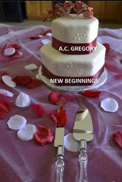 New Beginnings, GREGORY,  A C - Paperback - 9798596143133