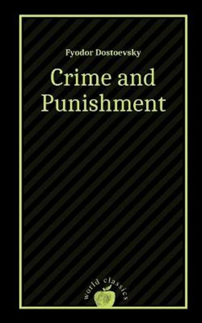 Crime and Punishment by Fyodor Dostoevsky, Constance Garnett - Paperback - 9798597295602