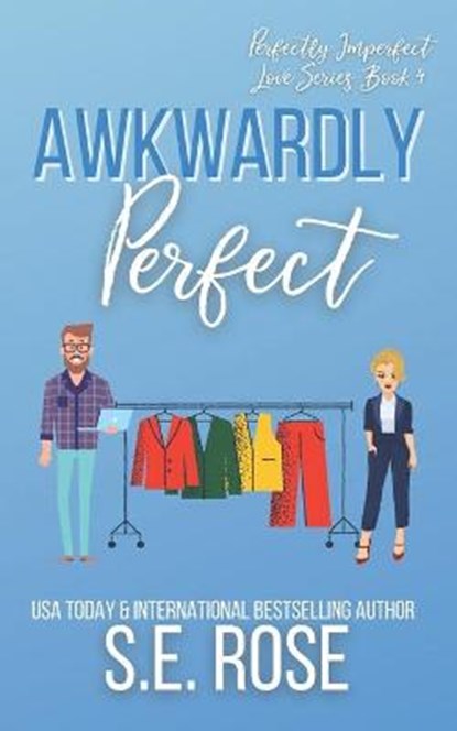 Awkwardly Perfect, ROSE,  S E - Paperback - 9798597415307
