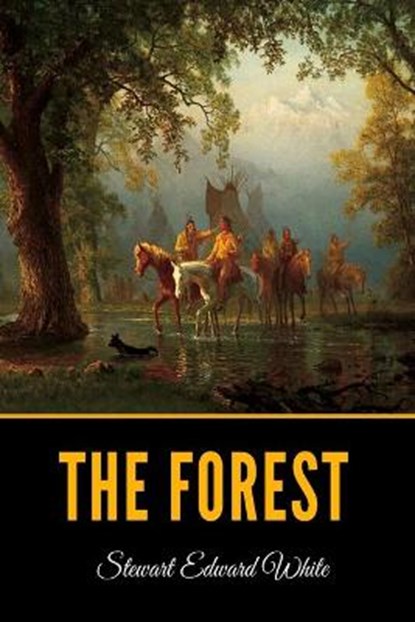 The Forest, WHITE,  Stewart Edward - Paperback - 9798597670157