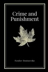 Crime and Punishment by Fyodor Dostoevsky - Constance Garnett - 9798597775456