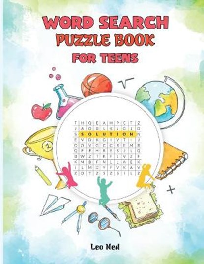 Word Search Puzzle Book for Teens: Brain Teasers for Adventures young adult Hidden word search for Teens, Leo Ned - Paperback - 9798598112748