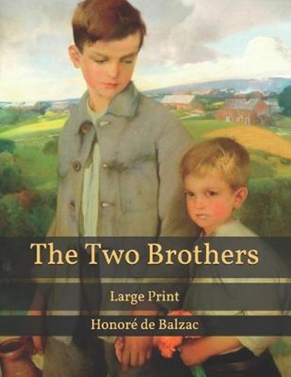 The Two Brothers, BALZAC,  Honore de - Paperback - 9798598119181