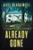 Already Gone, Axel Blackwell - Paperback - 9798598933206