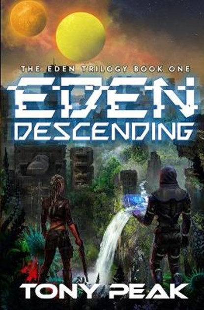 Eden Descending, Tony Peak - Paperback - 9798598977125