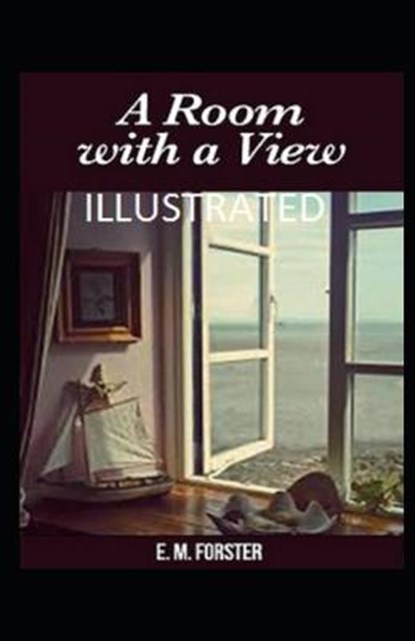 A Room with a View Illustrated, FORSTER,  E. M. - Paperback - 9798599219088