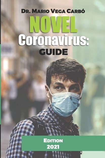 Novel Coronavirus: Guide, Mario Vega Carbó - Paperback - 9798599430261