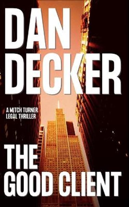 The Good Client, Dan Decker - Paperback - 9798600403215