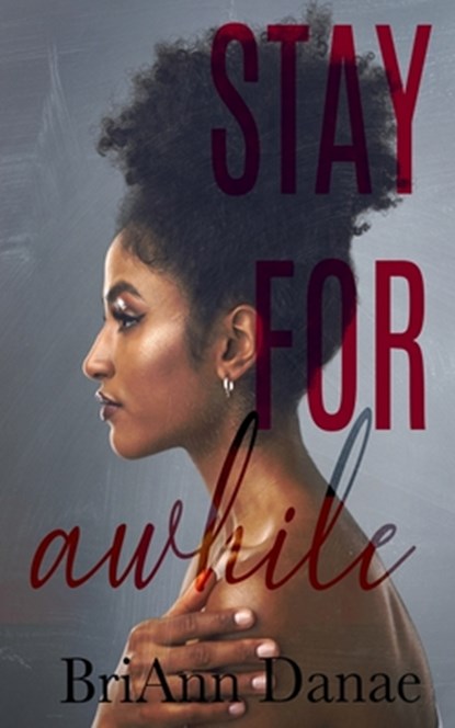 Stay For Awhile, Briann Danae - Paperback - 9798600861985