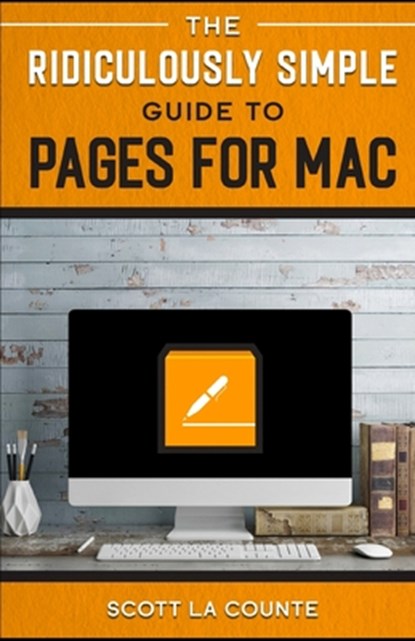The Ridiculously Simple Guide to Pages, Scott La Counte - Paperback - 9798600977464