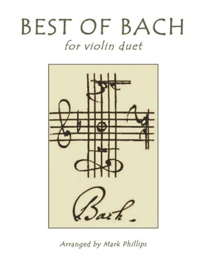 Best of Bach for Violin Duet, Mark Phillips - Paperback - 9798601693820