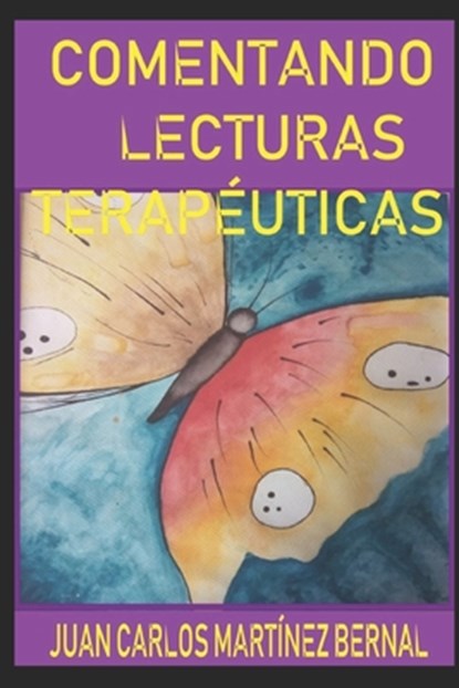 Comentando Lecturas Terapeuticas, Juan Carlos Martinez Bernal - Paperback - 9798602604047
