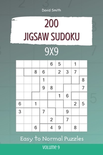 Jigsaw Sudoku - 200 Easy to Normal Puzzles 9x9 vol.9, David Smith - Paperback - 9798603209791