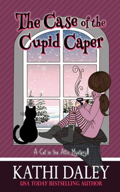 A Cat in the Attic Mystery: The Case of the Cupid Caper, Kathi Daley - Paperback - 9798604061824