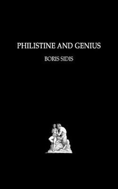 Philistine and Genius, Boris Sidis - Paperback - 9798605112143
