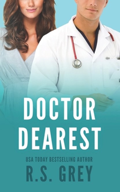 Doctor Dearest, R. S. Grey - Paperback - 9798605349006