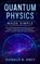 Quantum Physics Made Simple, Donald B Grey - Paperback - 9798606445226
