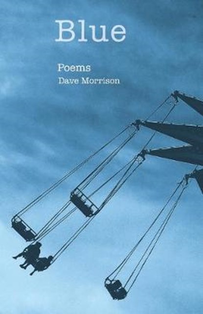 Blue: Poems, MORRISON,  Dave - Paperback - 9798608332494