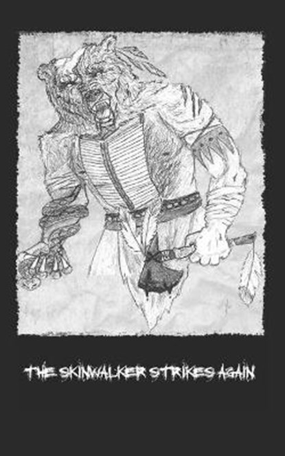 The Skinwalker Strikes Again, Otis Jay Wright - Paperback - 9798608964558