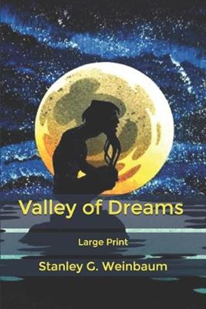 Valley of Dreams, WEINBAUM,  Stanley G - Paperback - 9798610378596
