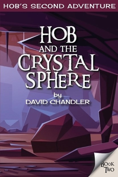 Hob and the Crystal Sphere, David Chandler - Paperback - 9798612806011