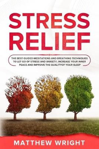 Stress Relief, Matthew Wright - Paperback - 9798615055775