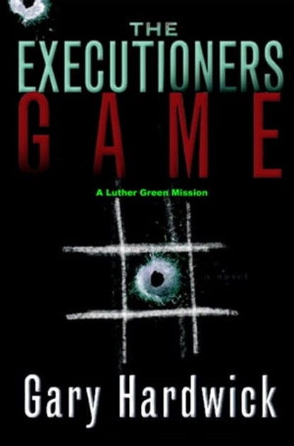 The Executioner's Game, Gary Hardwick - Ebook - 9798616602282