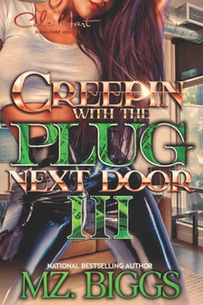 Creepin' With The Plug Next Door 3, Mz Biggs - Paperback - 9798616968630