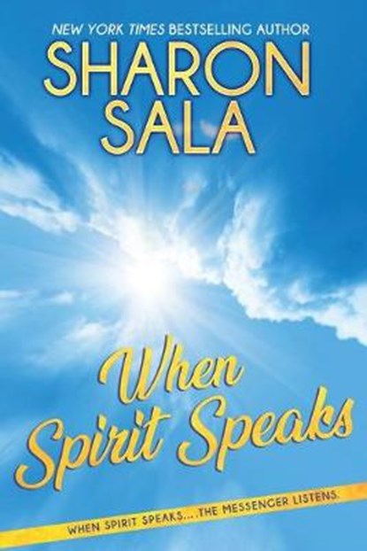 When Spirit Speaks, Sharon Sala - Paperback - 9798620321803
