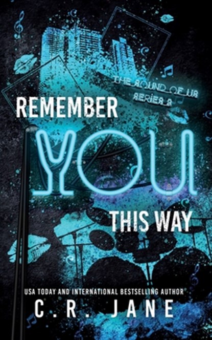 Remember You This Way: A Contemporary Rockstar Romance, C. R. Jane - Paperback - 9798620332700