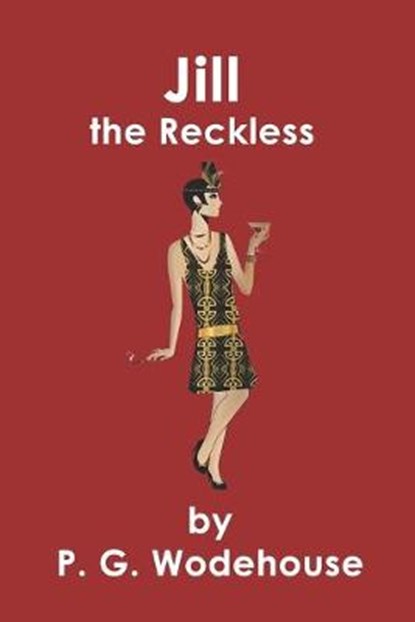 Jill The Reckless, WODEHOUSE,  P. G. - Paperback - 9798621085964