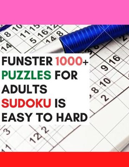 Funster 1000+ puzzles for adults Sudoku is easy to hard: : Over 120 page puzzles and solutions, easy easy and difficult puzzles for adults, DAVID,  Michel - Paperback - 9798628421475