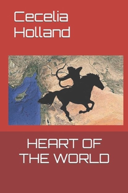 Heart of the World, Cecelia Holland - Paperback - 9798628861332
