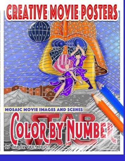 Creative Movie Posters Color by Number Mosaic Movie Images and Scenes: Adult Coloring Book- Movies to Color for Stress Relief and Relaxation, Color Questopia - Paperback - 9798629937494