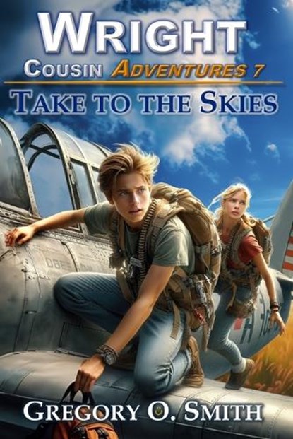 Take to the Skies, Gregory O Smith - Paperback - 9798630367419