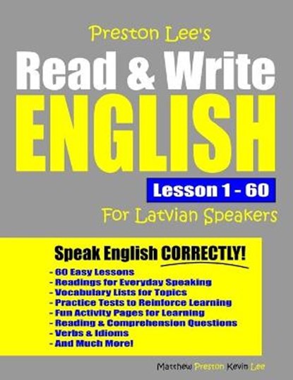 Preston Lee's Read & Write English Lesson 1 - 60 For Latvian Speakers, Matthew Preston ; Kevin Lee - Paperback - 9798630838544
