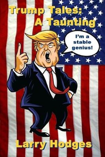 Trump Tales, HODGES,  Larry - Paperback - 9798630890405
