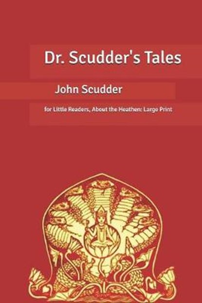 Dr. Scudder's Tales, SCUDDER,  John - Paperback - 9798631006973