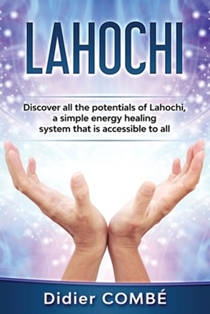 Lahochi, Didier Combe - Paperback - 9798632196772