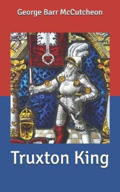 Truxton King, MCCUTCHEON,  George Barr - Paperback - 9798633256574