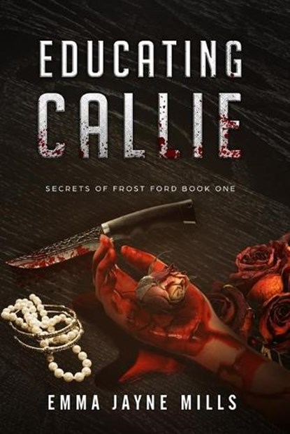 Educating Callie, MILLS,  Emma Jayne - Paperback - 9798635560525